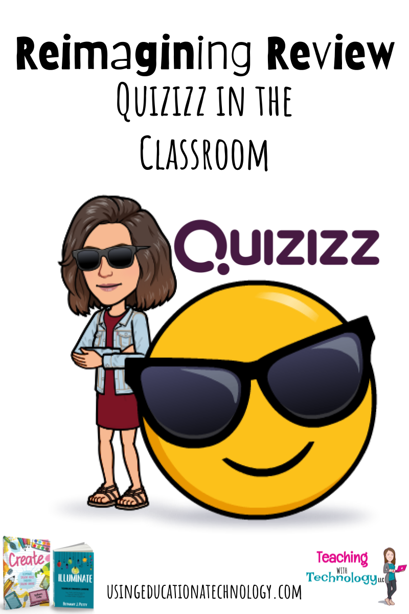 Reimagining Review-Quizizz - Teaching with Technology
